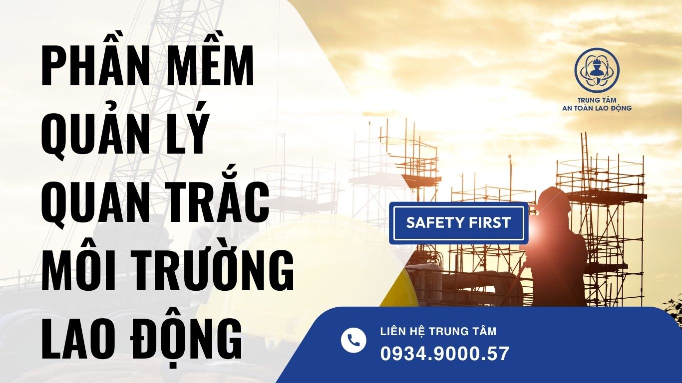 Phần mềm quản lý quan trắc môi trường lao động