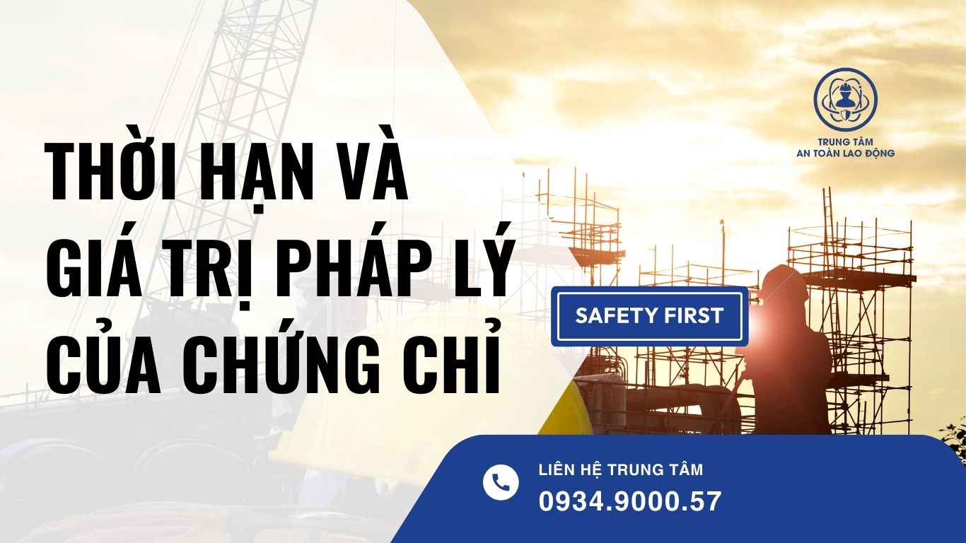Thời hạn và giá trị pháp lý của chứng chỉ