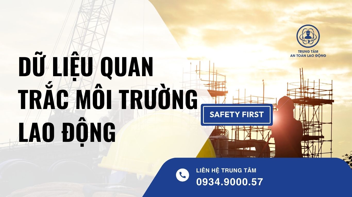 dữ liệu quan trắc môi trường lao động