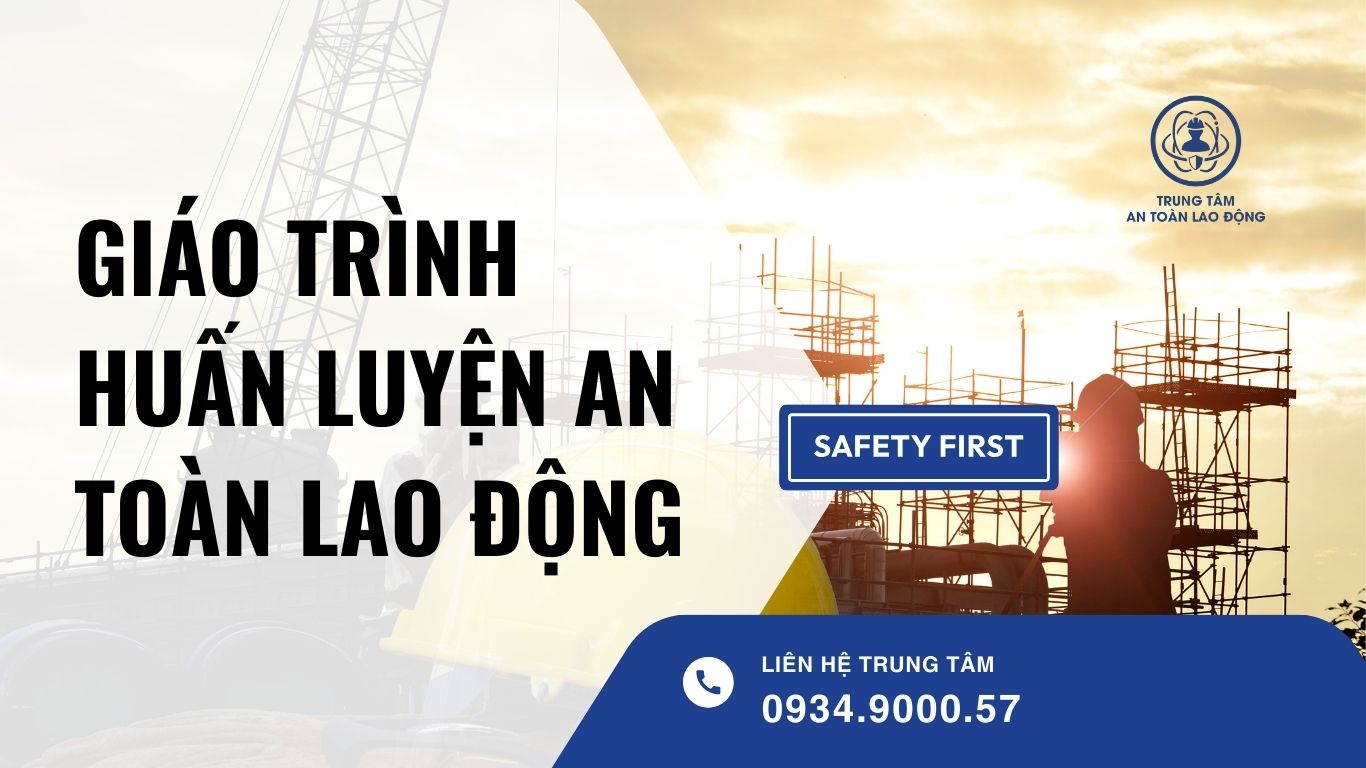 giáo trình huấn luyện an toàn lao động