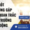 sai sót thường gặp khi quan trắc môi trường lao động