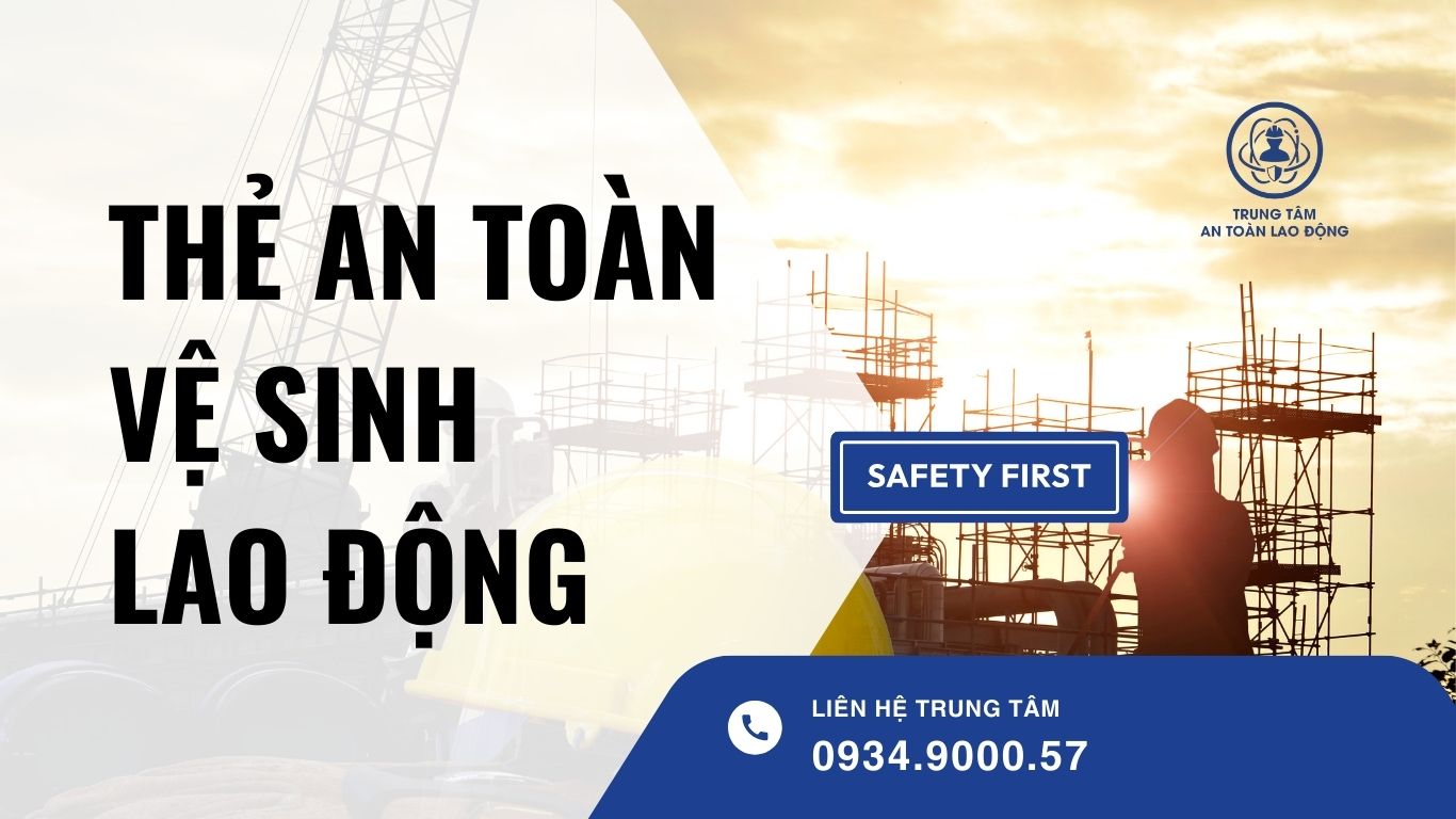 thẻ an toàn vệ sinh lao động​