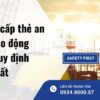 Đơn vị cấp thẻ an toàn lao động theo quy định mới nhất