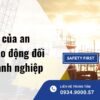 Lợi ích của an toàn lao động đối với doanh nghiệp