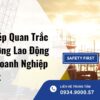 Giấy Phép Quan Trắc Môi Trường Lao Động Là Gì? Doanh Nghiệp Cần Biết