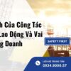 Mục Đích Của Công Tác Bảo Hộ Lao Động Và Vai Trò Trong Doanh Nghiệp