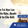 Bảo Hiểm Tai Nạn Lao Động: Điều Kiện, Quyền Lợi Và Hồ Sơ Cần Biết