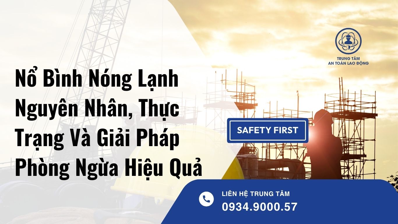 Nổ Bình Nóng Lạnh Nguyên Nhân, Thực Trạng Và Giải Pháp Phòng Ngừa Hiệu Quả