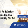 Chứng Chỉ An Toàn Lao Động Có Cần Gia Hạn Không? Giải Đáp Chi Tiết