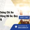 Gia Hạn Chứng Chỉ An Toàn Lao Động: Quy Trình Và Hồ Sơ Cần Chuẩn Bị