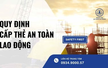QUY ĐỊNH CẤP THẺ AN TOÀN LAO ĐỘNG