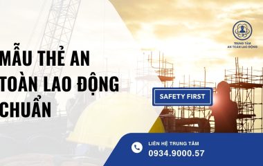 mẫu thẻ an toàn lao động chuẩn