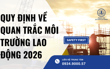 quy định về quan trắc môi trường lao động 2026