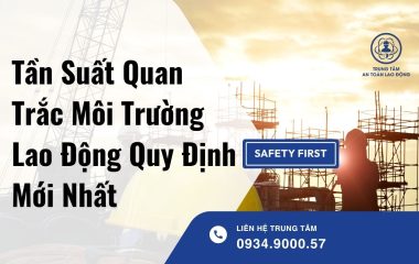 Tần suất quan trắc môi trường lao động