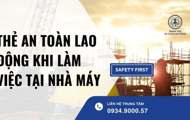 thẻ an toàn lao động khi làm việc tại nhà máy