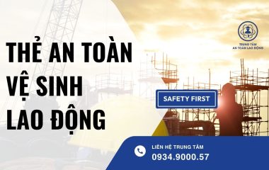 thẻ an toàn vệ sinh lao động​