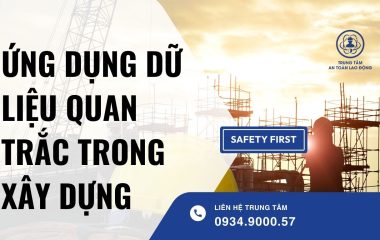 Ứng dụng dữ liệu quan trắc trong xây dựng